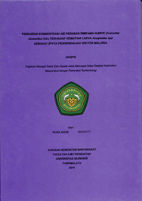 SKRIPSI Pengaruh Konsentrasi Air Perasan Rimpang Kunyit (Curcuma domestica Val) Terhadap Kematian Larva Anopheles spp Sebagai Upaya Pengendalian Vektor Malaria