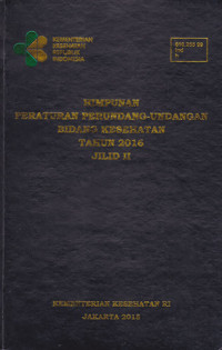 Himpunan Peraturan Perundang-undangan Bidang kesehatan Tahun 2016 Jilid I