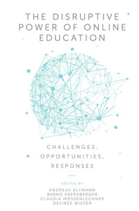 The Disruptive Power of Online Education: Challenges, Oportunities, Responses