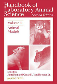 Handbook of Laboratory Animal Science - Volume II Animal Models