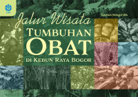 Jalur Wisata Tumbuhan Obat di Kebun Raya Bogor
