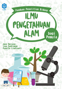 Panduan Penelitian Bidang Ilmu Pengetahuan Alam bagi Pemula