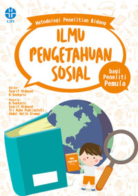 Metodologi Penelitian Bidang Ilmu Pengetahuan Sosial bagi Peneliti Pemula