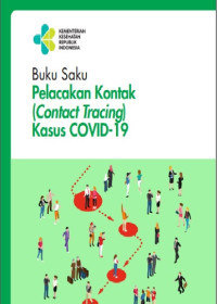 Buku Saku Pelacakan Kontak (Contact Tracing) Kasus Covid-19 Edisi Revisi I