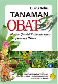 Buku Saku Tanaman Obat Warisan Tradisi Nusantara Untuk Kesejahteraan Rakyat