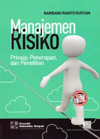 Menajemen Risiko Prinsip, Penerapan, dan Penelitian
