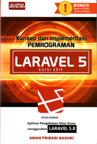 Konsep dan Implementasi Pemrograman Laravel 5