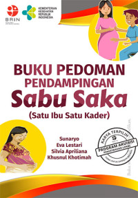 Buku Pedoman Pendampingan Sabu Saka (Satu Ibu Satu Kader)