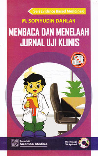 Membaca dan Menelaah Jurnal Uji Klinis