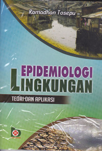 Epidemiologi Lingkungan Teori dan Aplikasi