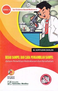Besar Sampel dan Cara Pengambilan Sampel Dalam Penelitian Kedokteran Dan Kesehatan - Seri Evidence Based Medicine 2