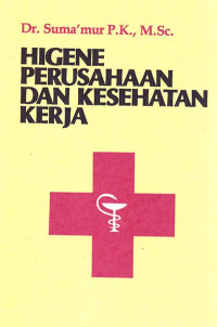 Higene Perusahaan dan Kesehatan Kerja