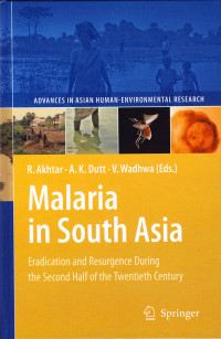 Malaria In South East Asia Eradication And Resurgence During The Second Half Of The Twentieth Century, Advance In Asian Human-Enviromental Research