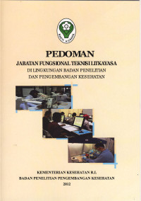 Pedoman Jabatan Fungsional Teknisi Litkayasa di Lingkungan Badan Penelitian dan Pengembangan Kesehatan