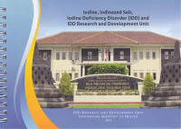 Iodine, Iodinazed Salt, Iodine Deficiency Disorder (IDD) and IDD Research and Development Unit