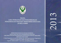 Profil Loka Penelitian dan Pengembangan Pengendalian Penyakit Bersumber Binatang (P2B2) Ciamis 2013