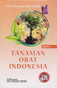 Tanaman Obat Indonesia Buku 1