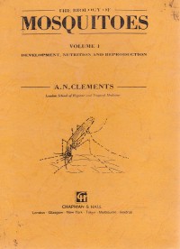 The Biology Of Mosquitoes Volume 1 Development, Nutrition and Reproduction