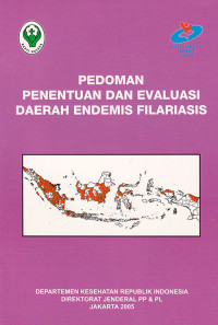 Pedoman Penentuan dan Evaluasi Daerah Endemis Filariasis