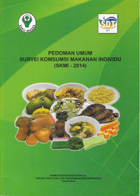 Pedoman Umum Survei Konsumsi Makanan Individu (SKMI - 2014)