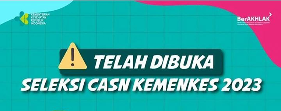 Telah Dibuka Seleksi CASN Kemenkes 2023