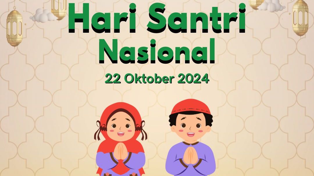 Selamat Memperingati Hari Santri Nasional 22 Oktober 2024