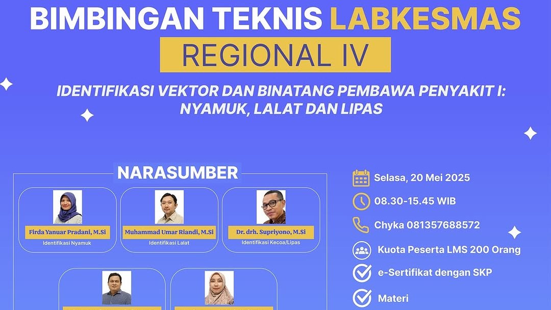 Bimbingan Teknis Labkesmas Regional IV Identifikasi Vektor dan Binatang Pembawa Penyakit I: Nyamuk, Lalat dan Lipas